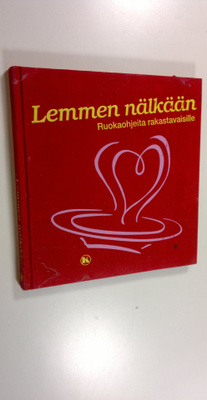 Katja Lange : Lemmen nälkään : ruokaohjeita rakastavaisille