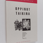 Erkki Vainikkala : Oppinut taikina : kirjoituksia kirjall... - pikkukuva 1