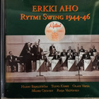 ERKKI AHO RYTMI SWING 1944-46-CD, AMCD 1003, v.2002 ARTIE - pikkukuva 1
