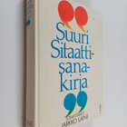 Jarkko (toim.) Laine : Suuri sitaattisanakirja - pikkukuva 1