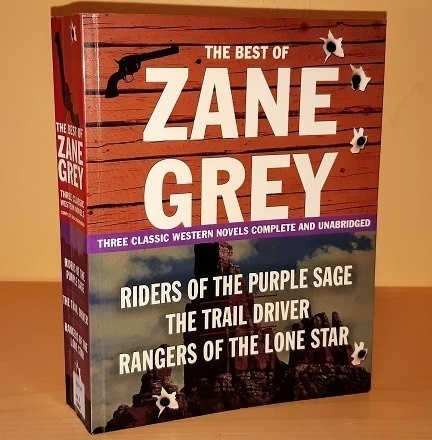 The Best of Zane Grey (Three Classic Western Novels)