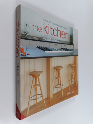 Vinny Lee : The Kitchen : Creating Contemporary Homes