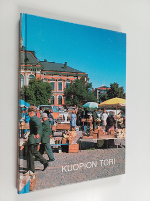 Pirjo (toim.) Jantunen : Kuopion tori