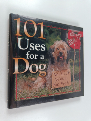 Andrea K. Donner : 101 Uses for a Dog