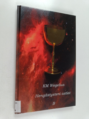 KM Wegelius : Hengästysteni astiat