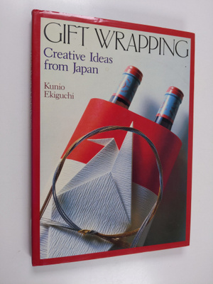 Kunio Ekiguchi : Gift wrapping : creative ideas from Japan
