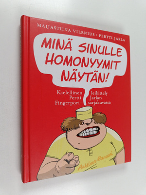 Pertti Jarla ym. : Minä sinulle homonyymit näytän! : kiel...