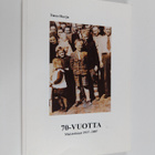 Timo Harju : 70-vuotta : muistelmat 1937-2007 (signeeratt... - pikkukuva 1