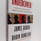 James Dubro ym. : Undercover : Cases of the RCMP's Most S... - pikkukuva 1