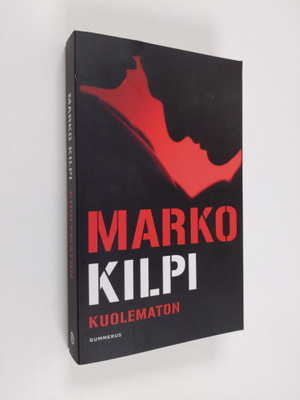 Marko Kilpi : Kuolematon