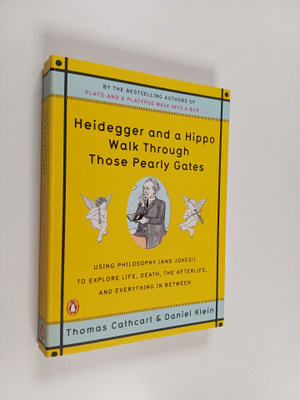 Thomas Cathcart ym. : Heidegger and a Hippo Walk Through ...