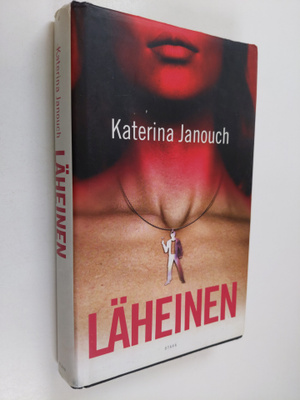 Katerina Janouch : Läheinen