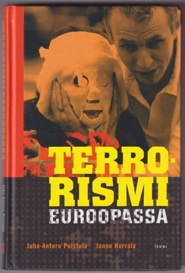 Juha-Antero Puistola: Terrorismi Euroopassa