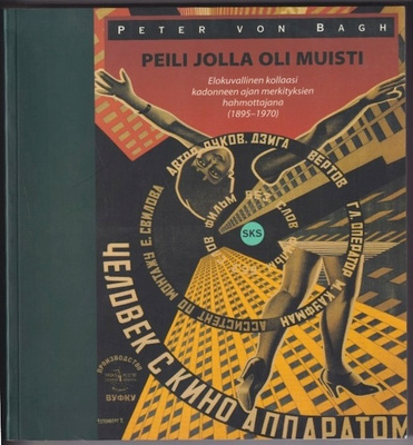 Peter von Bagh: Peili jolla oli muisti