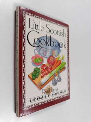 Paul Harris : A Little Scottish Cookbook