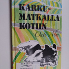 Outi Alm : Karkumatkalla kotiin - pikkukuva 1