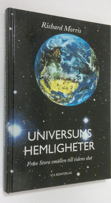 Richard Morris : Universums hemligheter : Från stora smäl...
