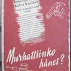 Hugo Nousiainen: Murhattiinko hänet? Kaskikirja 1945. 127 s. - pikkukuva 1