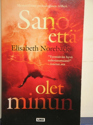 Elisabeth Norebäck : sano että olet minun