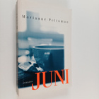 Marianne Peltomaa : Juni (signeerattu, tekijän omiste) - pikkukuva 1