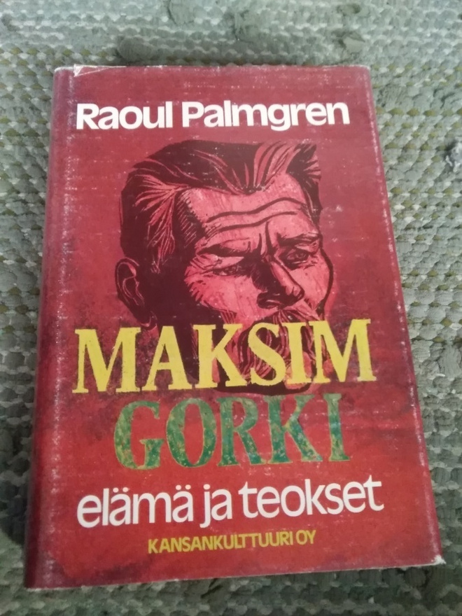 Raoul Palmgren: Maksim Gorki -elämä ja teokset-