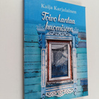 Kaija Karjalainen : Toivo kantaa huomiseen - pikkukuva 1