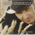 Marko Maunuksela • Uuteen Valoon CD - pikkukuva 1