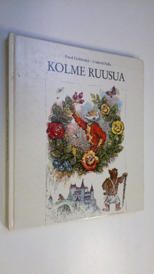 Pavol Dobsinsky : Kolme ruusua