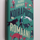 Markku Ropponen : Koirapuistoromaani - pikkukuva 1