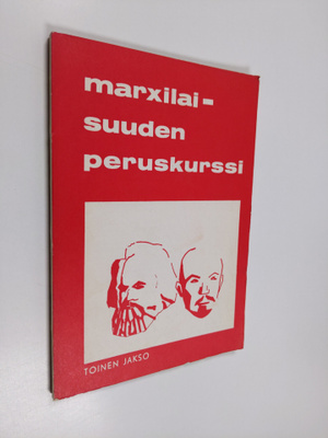 Kimmo Kuismanen : Marxilaisuuden peruskurssi 2 jakso