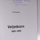 Kari Kuusela : Veljeskuoro 1969-2000 (signeerattu) - pikkukuva 3