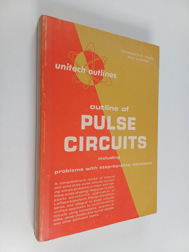 Constantine H. Ym. Houpis : Outline of Pulse Circuits : i...