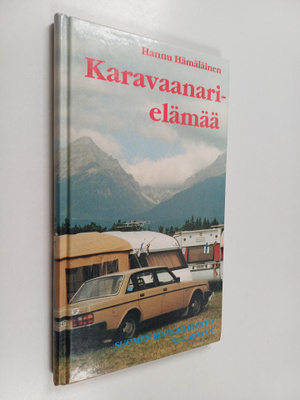 Hannu Hämäläinen : Karavaanarielämää