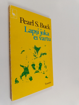 Pearl S. Buck : Lapsi joka ei vartu