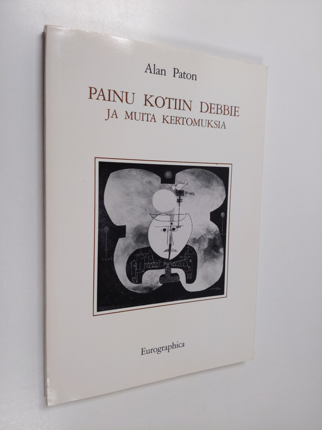 Alan Paton : Painu kotiin Debbie ja muita kertomuksia