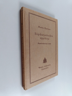 Martta Martimo : Siipikarjanhoidon oppikirja maatalouskou...