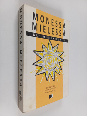 Riitta (toim.) Asikainen : Monessa mielessä : NLP mieliki...