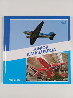 Mikko Hiittu : Junior Ilmailukirja