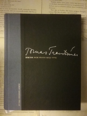 Tomas Tranströmer - Samlade dikter och prosa 1954-2004