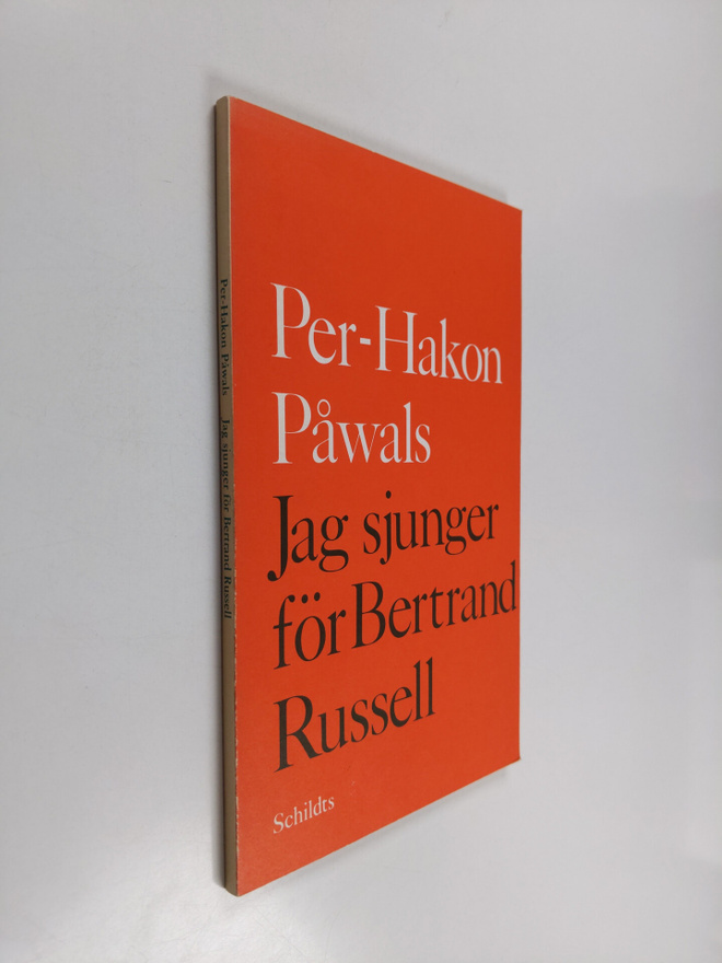 Per-Hakon Påwals : Jag sjunger för Bertrand Russell