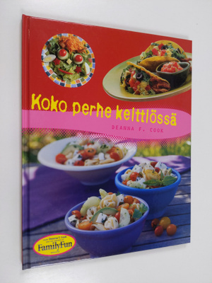 Deanna F. Cook : Koko perhe keittiössä