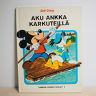 AKU ANKKA KARKUTEILLÄ - pikkukuva 1