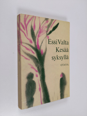 Essi Valta : Kesää syksyllä