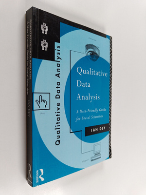 Ian Dey : Qualitative data analysis : a user-friendly gui...