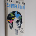 Eeva Riihonen : Syömishäiriöitä : kun portti aikuisuuteen... - pikkukuva 1