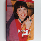 Olli Karhi : Kerrasta poikki : Tarja Ylitalon tie tähtiin - pikkukuva 1