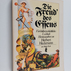 Herbert Heckmann : Die Freud des Essens - ein kulturgesch... - pikkukuva 1