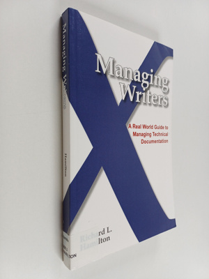 Richard L. Hamilton : Managing writers : a real world gui...