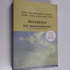 Mark ym. Williams : Mielekkäästi irti masennuksesta : tie... - pikkukuva 1
