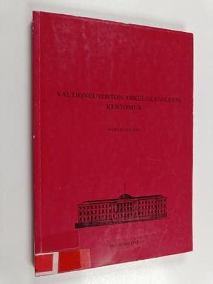 Valtioneuvoston oikeuskanslerin kertomus oikeuskanslerin ...